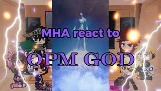 MHA react to Saitama vs OPM GOD part 33 FINALLY