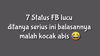 7 Status FB lucu tanya serius balasannya malah kocak