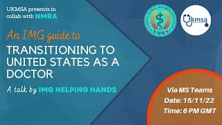 UKMSA Webinar  Transitioning To The United States As A Doctor - A Talk By IMG Helping Hands