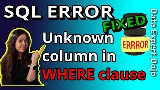 Unknown column in WHERE clause - SQL error 2023