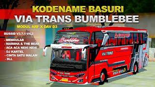 KODENAME BASURI VIA TRANS BUMBLEBEE  MODUL ARF X DAV D3  BUSSID V3.7.1-V4.2