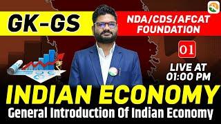 Indian Economy-01  GK for NDA CDS  GAT Classes for NDA  Indian Economy for NDA 2024  NDA 2024