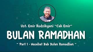 Puasa Ramadhan  Part 1  Ust.Emir Rudzikyani Nasehat Cak Emir