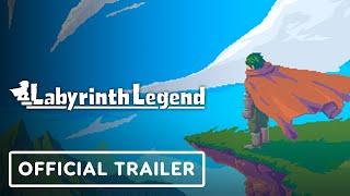 Labyrinth Legend - Official Gameplay Trailer