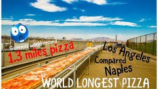 WORLD LONGEST PIZZA- 6.333 FEET Guinness world record in Los Angeles