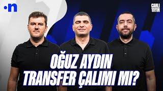 Oğuz Aydın Saint-Maximin Wendel Doue gündemi  Ilgaz Çınar Sinan Yılmaz Mehmet Ertaş