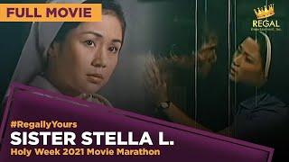SISTER STELLA L. Vilma Santos Jay Ilagan & Gina Alajar  Full Movie