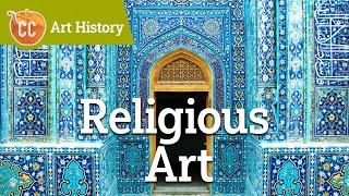 How Do Religions Use Art? Crash Course Art History #8