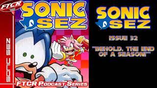 Sonic Sez - Episode 32  Behold The End Of A Season