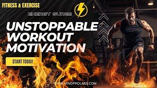  UNSTOPPABLE Exercise Motivation Subliminal   Energy Surge  Boost Your Fitness Journey