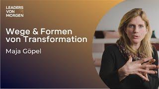 Maja Göpel - Wege & Formen von Transformation