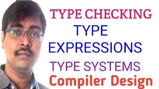 40. TYPE CHECKING  TYPE EXPRESSIONS  TYPE SYSTEMS  RULES  EXAMPLES  COMPILER DESIGN