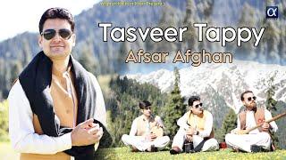 Pashto New Songs 2023  Afsar Afghan  Tasveer Tappy  OFFICIAL MUSIC VIDEO  تصوېر ټپې