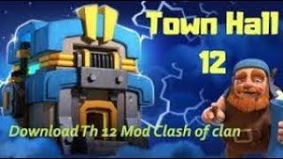 Download Clash of Clans 2019 TH12 MOD Hack