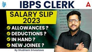 IBPS Clerk Salary 2023  NEW JOINEE  IBPS Clerk In Hand Salary Allowances Deductions