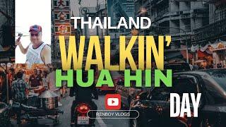 Hua Hin - day time walking around  Lomprayah  Thailand  Renboy Vlogs