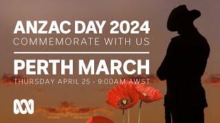 LIVE Perth March  Anzac Day 2024 ️  OFFICIAL BROADCAST  ABC Australia