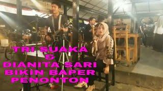 TRI SUAKA DAN PACAR NYA DIANITA SARI BIKIN BAPER PENONTON SO SWEET DIANITASARI