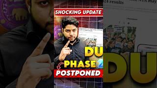 CUET 2024 Admission Cycle Delayed Delhi University Phase 2 Postponed #shorts