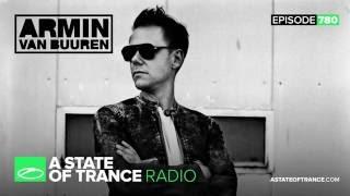 A State of Trance Episode 780 #ASOT780