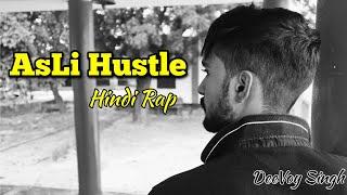 AsLi HUSTLE GaaLi Rap  DeeVoy Singh  sedivi  New Hindi Rap Song 2021