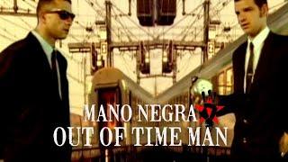 Mano Negra - Out Of Time Man Official Music Video