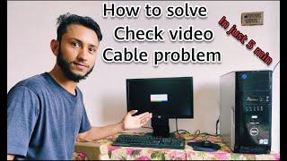 How To Solve Check Video Cable problem  Step By Step  Computer User Must Know  #DishuTech4u 