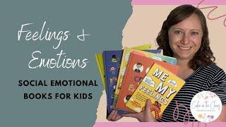 FEELINGS AND EMOTIONS BOOKS FOR KIDS  Social Emotional Learning in Our Homeschool