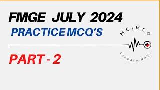 FMGE July 2024 PRACTICE MCQS  TOPICS   NEET-PG PRACTICE MCQS  Part - 2