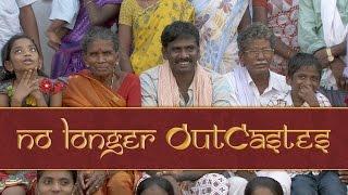 No Longer Outcastes - Full Video
