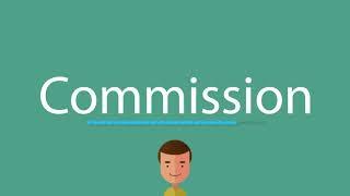 How to say Commission