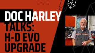 Doc Harley Talks Harley-Davidson EVO Upgrade.