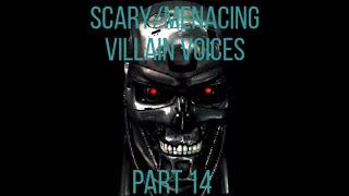 ScaryMenacing Villain voices Part 14