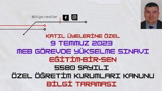 2023 GYS 5580 SAYILI ÖZEL ÖĞRETİM KURUMLARI KANUNU EĞİTİM BİR SEN BİLGİ TARAMASI