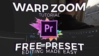 WARP ZOOM TRANSITION Tutorial  FREE PRESET  Adobe Premiere Pro CC 2017  Editing Made Easy Ep.8