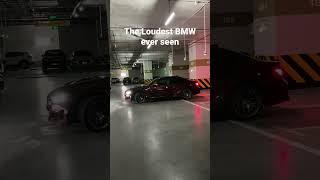 The Loudest BMW ever seen