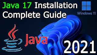 How to Install Java 17 on Windows 11  JAVA_HOME  2021 Update JDK installation Complete Guide