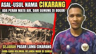 ASAL USUL NAMA CIKARANG DAN SEJARAH PASAR LAMA CIKARANG