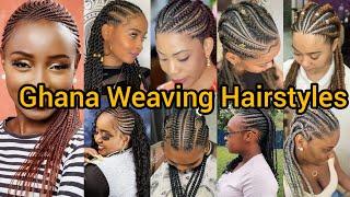 Classic Ghana Weaving Braids Hairstyles  Cornrow Braids for Black Women  Braided Hairstyles