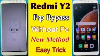Redmi Y2 Frp Bypass  Without Pc  Mi Y2 Google Account Frp Bypass New Method