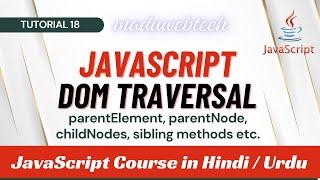 JavaScript DOM Traversal Methods  parentElement parentNode children childNodes siblings etc.