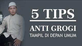 MQ-002 5 TIPS ANTI GROGI TAMPIL DI DEPAN UMUM