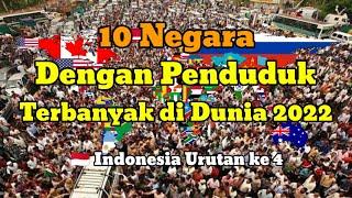 10 Negara Dengan Penduduk Terbanyak di Dunia 2022  Indonesia Nomor 4