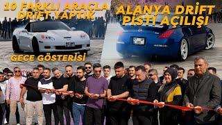 10 FARKLI ARAÇLA DRİFT I ALANYA DRİFT PİSTİ AÇILIŞINA KATILDIK w @OkanCekic  @cuneytkuzu