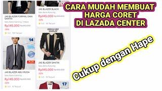 Cara Buat Harga Coret Di Lazada  cara iklan lazada  diskon lazada