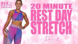 20 Minute Recovery Day Stretch  Fit & Strong At Home - Day 11