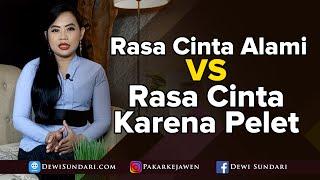 BEDANYA CINTA KARENA PELET DENGAN CINTA SECARA ALAMI