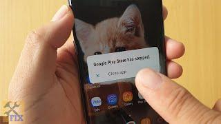 Fix Google Play Store has stopped Google Play Store Keeps Stopping Problem Problem