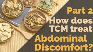 How does TCM treat abdominal discomfort? Part 2 TCM Internal MedicinePattern Differentiation