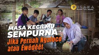 Pusaka - Masa Kecilmu Sempurna Jika Pernah Ngaloco atau Ewèdèèt - PRIANGAN.COM